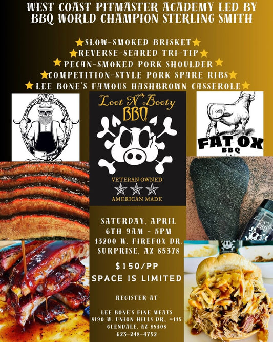 West Coast Pitmasters Academy with Lee Bones Fine Meats is coming on April 6th from 9am-5pm